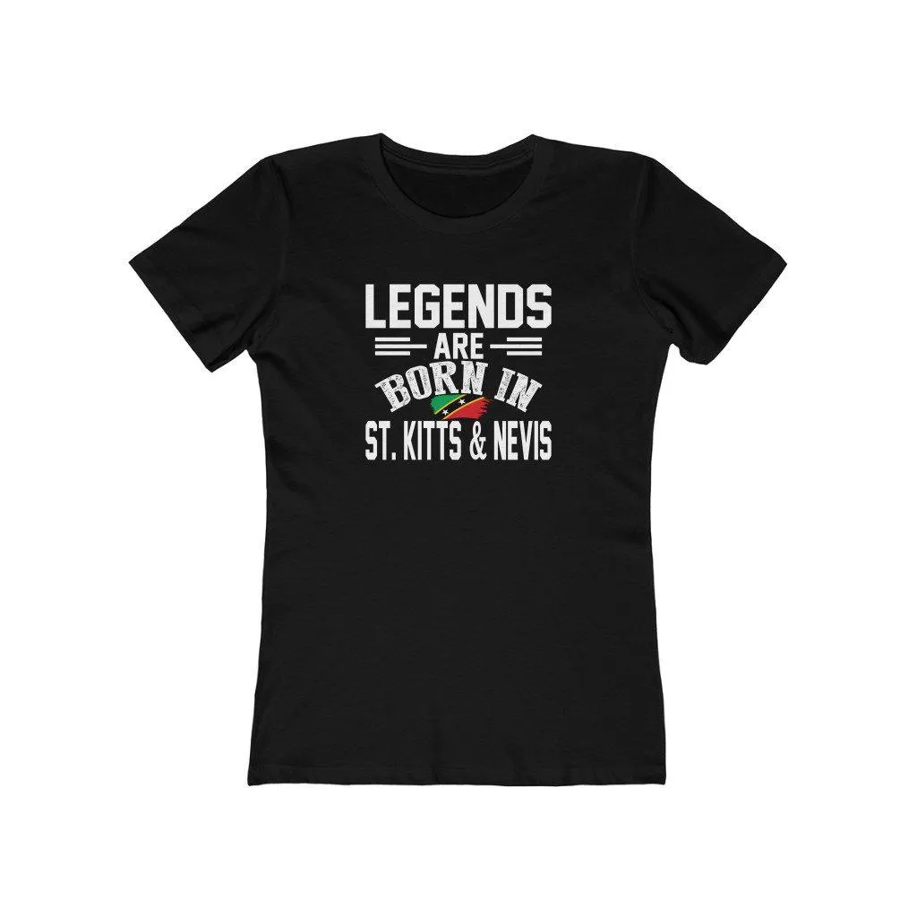 Legends are Born in St. Kitts & Nevis | Women's Fitted T-Shirt