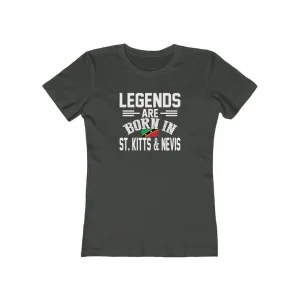 Legends are Born in St. Kitts & Nevis | Women's Fitted T-Shirt